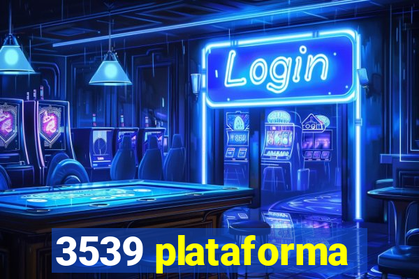 3539 plataforma